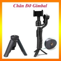 🎁Quà Tặng Cho Gimbal🎁Chân đỡ gậy Gimbal hỗ trợ gimbal 3 Axis S5B - F6 - H4, Phụ Kiện Gimbal