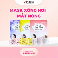 [QUÀ TẶNG] Combo 5 Miếng Mặt Nạ Mắt Ngẫu Nhiên Nóng Xông Hơi Viplus Thư Giãn Cho Mắt Giảm Mệt Mỏi