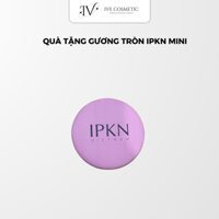 Qùa Tặng Không Bán Gương IPKN Mini