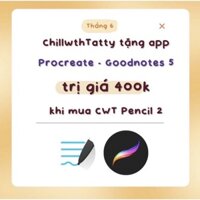 QUÀ TẶNG KHUYẾN MẠI KHI MUA CWT PENCIL: BỘ 2 ỨNG DỤNG GOODNOTES 5 VÀ PROCREATE