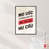 [Quà tặng Văn Phòng] Tranh gỗ slogan SAN-TR82: Mơ ước mà không phấn đấu thì chỉ là hư cấu