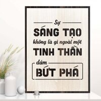 [Quà tặng Văn Phòng] Tranh động lực TBIG110: Sự sáng tạo không là gì ngoài một tinh thần dám bứt phá