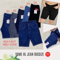 Quần Đùi  Jean Nữ 2 Nút Có Cào  Mẫu -DYH2 BigSize Size 26 đến 38 [FREESHIP Khi Mua Hàng] Vải dày và co giãn HL- 051