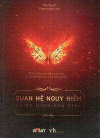 Quan Hệ Nguy Hiểm (Tái Bản)