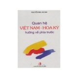 Quan hệ Việt Nam - Hoa Kỳ hướng về phía trước