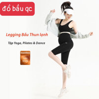 Quần Legging Lửng Bầu 💓FREESHIP💓Quần Tập Yoga Vải Mềm Mát Mặc Hè Cho Mẹ Bầu