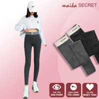Quần legging nữ len tăm lót lông nỉ CẠP CAO GHEN BỤNG dầy dặn co giãn - Đồ Lót Maika