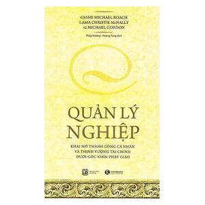 Quản lý nghiệp - Nhiều tác giả - Dịch giả: Thuỷ Hương - Hoàng Tùng