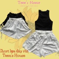 QUẦN SHORT DÂY RÚT chất lụa Sang xịn Hack dáng Teen's House