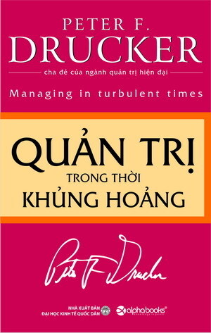 Quản trị trong thời khủng hoảng - Peter Drucker - Dịch giả : Hải Ninh