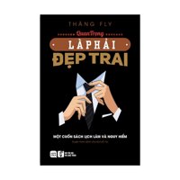 Quan Trọng Là Phải Đẹp Trai phiên bản 2018