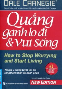 Quẳng Gánh Lo Đi Và Vui Sống Tái Bản 2016