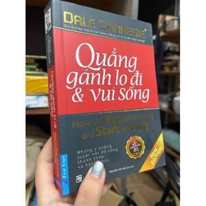 Quẳng gánh lo đi & vui sống - Dale Carnegie