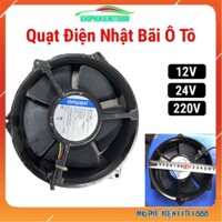 Quạt bãi ô tô nhật điện áp 12VDC/24VDC/220VAC đường kính 17cm quạt điện ô tô
