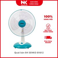 Quạt bàn B4 SENKO B1612 - Hàng chính hãng