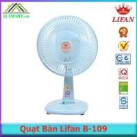 Quạt Bàn Lifan B-109  ( hàng chính hãng, mới 100%) bảo hành 12 tháng