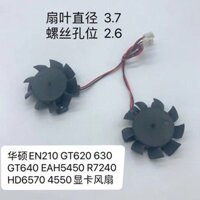 Quạt Card đồ họa ASUS EN210 GT620 630 GT640 EAH5450 R7240 HD6570 4550