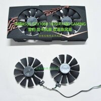 Quạt Card đồ họa ASUS GTX1060 1070 RX480 GAMING Snow Leopard Quạt hoàn toàn mới