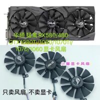 Quạt Card đồ họa Asus ROG STRIX GTX1060 1070 1080TI 980ti Silent Ba quạt