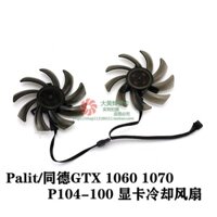 Quạt card đồ họa Palit Tongde GTX1060 1070 P106-100 GA91S2U / FDC10H12S9-C