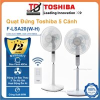 Quạt Cây Đứng Toshiba F-LSA20 & F-LSA10, 5 Cánh 40cm, Vận Hành Êm Ái - Tiết Kiệm Điện, Hàng Chính Hãng