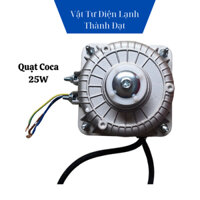 Quạt Coca 25w dùng cho tủ mát, tủ lạnh mini