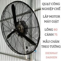 Quạt Công Nghiệp Lồng 80 - Cánh 75 . Mẫu Chân Treo Tường + Gắn Cột Lắp Động Cơ Máy GIẶT CŨ.