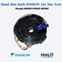 quạt dàn lạnh máy lạnh daikin giắc lớn 3cm model HVMV-PVMV-NVMV,động cơ giàn lạnh daikin,quạt dàn lạnh điều hòa