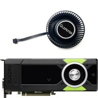 Quạt đồ họa Metro cho NVIDIA Quadro LEADTEK M5000 / M6000 / P5000 / P6000 / K6000