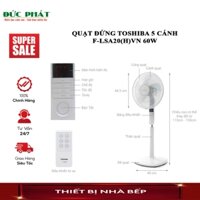 Quạt đứng Toshiba F-LSA20(H)VN 5 cánh 3 mức gió, có remote, Hẹn giờ tắt, TH Nhật Bản, B/hành 12tháng