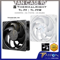 Quạt Fan case 9cm THERMALRIGHT TL-P9 BLACK / P9W WHITE