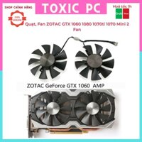 Quạt, Fan ZOTAC GTX 1060 1080 1070ti 1070 Mini 2 Fan