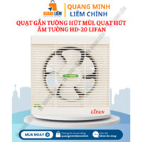 Quạt Gắn Tường Hút Mùi, Quạt Hút Âm Tường HD-20 (26W) Lifan, Cánh 200mm, 2 Chiều - Phân phối chính hãng Sỉ lẻ