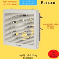 Quạt hút âm trần Panasoni FV-25AL9 - Nhà phân phối Panasonic - Bảo hành 12 tháng