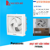 Quạt hút gắn tường,quạt hút âm tường Panasonic FV15AUL loại 1chiều có màn che, vận hành êm TỔNG KHO ĐIỆN NGUYỄN ĐÔ