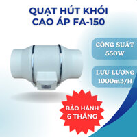 Quạt hút khói nối ống cao áp FA-150/ FA-200 - 220V