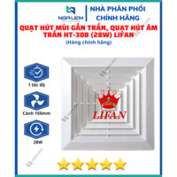 Quạt Hút Mùi Gắn Trần, Quạt Hút Âm Trần HT-30B (28W) Lifan, Cánh 150mm - Hàng Chính Hãng