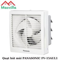 QUẠT HÚT MÙI PANASONIC FV-15AUL1 CHÍNH HÃNG GIÁ RẺ