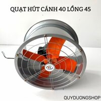 Quạt Hút Tròn - Qụat Hướng Trục Sải Cánh 40 Lồng 45. Điện 220v