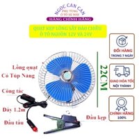 Quạt kẹp ô tô, xe tải lồng sắt 12v và 24v cánh xanh đường Kính 22cm