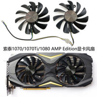 Quạt làm mát Card đồ họa zotac / zotac GTX1070 / 1070Ti / 1080 AMP Edition GAA8S2U