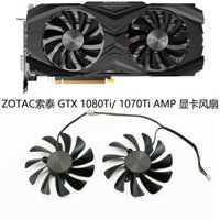 Quạt làm mát Card đồ họa ZOTAC ZOTAC GTX 1080Ti / 1070Ti AMP GFM10012H12SPA