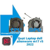 QUẠT LAPTOP DELL ALIENWARE M17 R5 2022