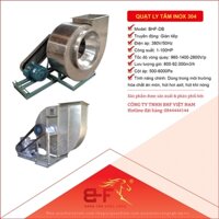 Quạt Ly Tâm Inox Chống Rỉ Sét (Hút Khí Thải, Hơi Nóng, Khói Bụi Nhiệt)