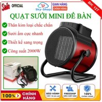 Quạt sưởi, quạt sưởi ấm công suất lớn 2000W, thân kim loại chắc chắn, bền bỉ, tiết kiệm điện năng, thiết kế gọn nhẹ