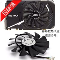 Quạt Tản Nhiệt Card Đồ Họa msi / msi RX560 GTX1050 / 1060 Mới