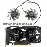 Quạt Tản Nhiệt Chuyên Dụng Cho asus GTX 1050 / 1050ti 2GB / 4GB DUAL OC V2