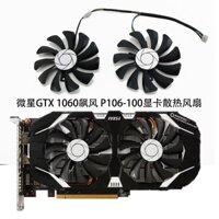 Quạt Tản Nhiệt Đồ Họa yingtong / msi gtx 1060 Bản Cao p106-100