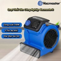 Quạt Thổi Khô Sàn Thảm Vacmaster® Cao Cấp Công Suất 150W , 3 Tốc Độ Thổi - Home and Garden