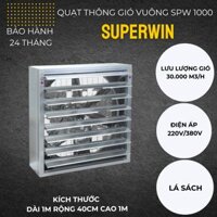 Quạt thông gió lá sách  Superwin SPW1000-380v